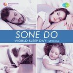 Sone Do - World Sleep Day Special - Pankaj Song Download